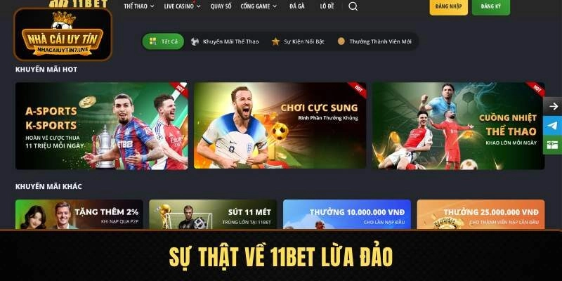 Giải đáp về tin đồn 11BET lừa đảo