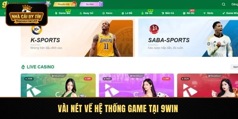 Vài nét về hệ thống game tại 9WIN 