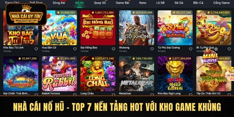 Nhà Cái Nổ Hũ – Top 7 Nền Tảng Hot Với Kho Game Khủng